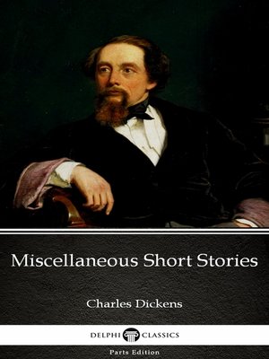 cover image of Miscellaneous Short Stories by Charles Dickens (Illustrated)